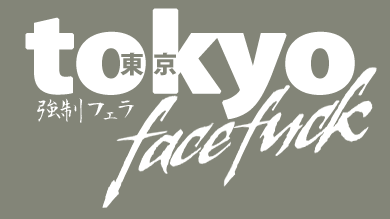 Tokyo Face Fuck Discount